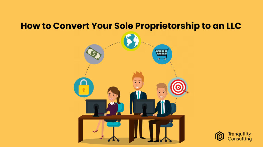 Convert Your Sole Proprietorship to an LLC